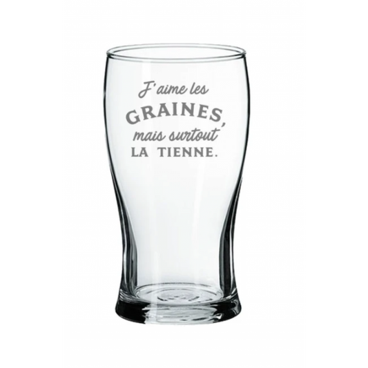 Verre à Bière – J’aime les Graines, Mais Surtout la Tienne