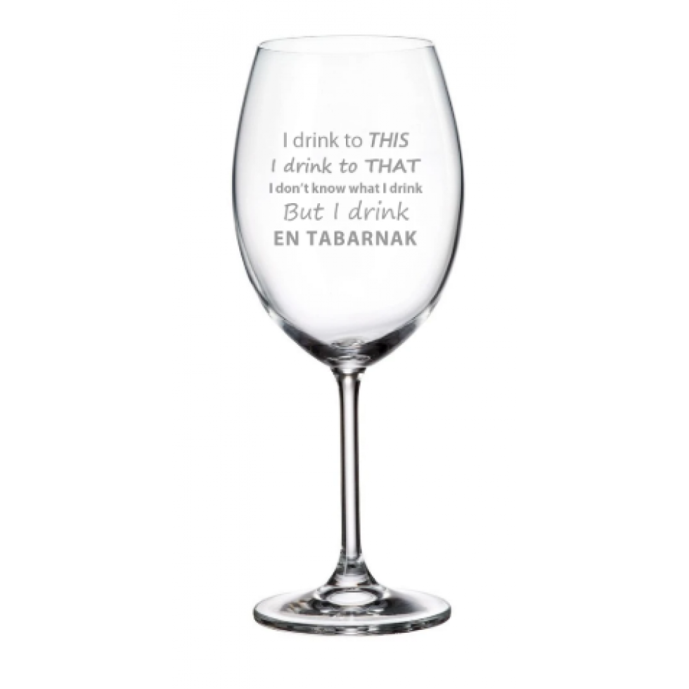 Wine Glass – I Drink in Tabarnak