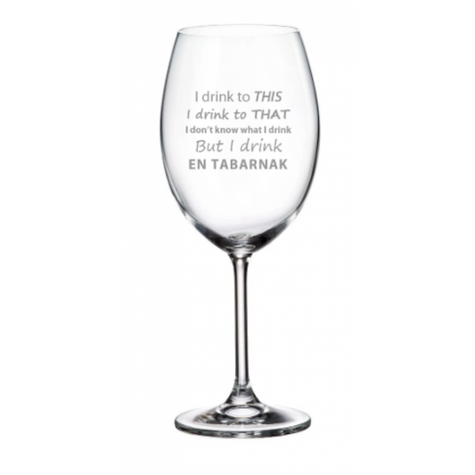 Wine Glass – I Drink in Tabarnak