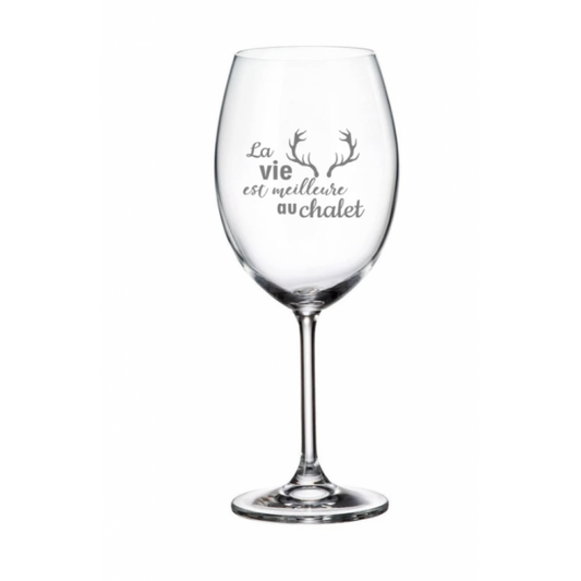 Verre à Vin – La Vie Est Meilleure Au Chalet